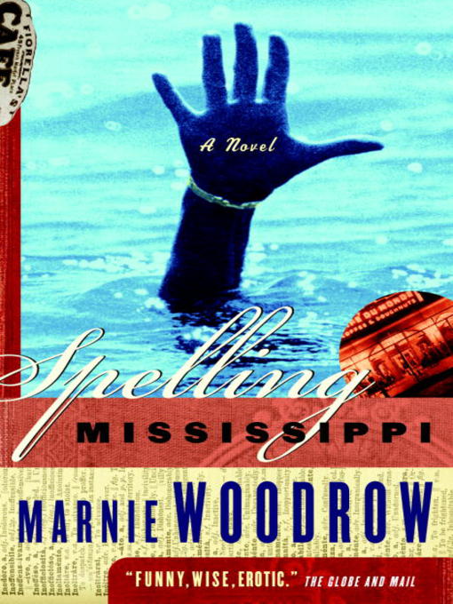 Title details for Spelling Mississippi by Marnie Woodrow - Available